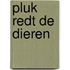 Pluk redt de dieren