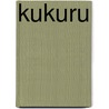 Kukuru by Giel Beelen