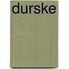 DURSKE door Marja Verboket