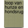 Loop van Hunze en Hondsrug door Het Drentse Landschap