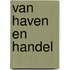 Van haven en handel