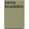 Henny Brusselers by Maartje Meerman