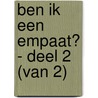 Ben ik een empaat? - deel 2 (van 2) door Stephanie Red Feather