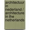 Architectuur in Nederland / Architecture in the Netherlands door Teun van den Ende
