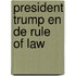 President Trump en de rule of law