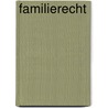 Familierecht door Onbekend