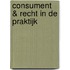 Consument & recht in de praktijk
