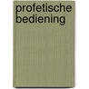 Profetische Bediening by G.H. Worm