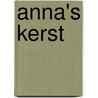 Anna's kerst by Dani van Doorn