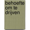 Behoefte om te drijven door Ivo Victoria