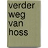 Verder weg van Hoss