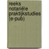 Reeks Notariële Praktijkstudies (E-pub)