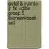 Getal & Ruimte jr 1e editie groep 5 leerwerkboek set