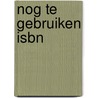 Nog te gebruiken ISBN door Maarten Liefooghe