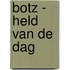 Botz - Held van de Dag