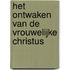 Het ontwaken van de Vrouwelijke Christus