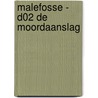 Malefosse - D02 De moordaanslag door Bardet