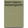 Boom Basics Belastingrecht door T.M. Vergouwen