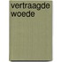 Vertraagde woede