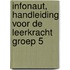 Infonaut, handleiding voor de leerkracht groep 5
