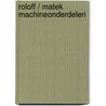 Roloff / Matek Machineonderdelen by Joachim Voßiek