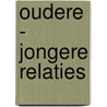 Oudere - Jongere Relaties door Dr. Jeun