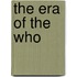 The Era of the Who