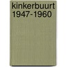 Kinkerbuurt 1947-1960 door Wim van Binsbergen