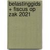 Belastinggids + Fiscus op zak 2021 door Pieter Debbaut