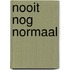 Nooit nog normaal