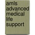 AMLS Advanced Medical Life Support