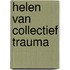 Helen van collectief trauma