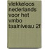 Vlekkeloos Nederlands voor het vmbo Taalniveau 2F