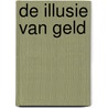 De illusie van geld by Elma de Bruijn