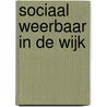 Sociaal weerbaar in de wijk by Hans Boutellier