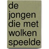 De jongen die met wolken speelde door Franco Faggiani