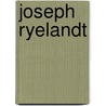 Joseph Ryelandt door David Vergauwen