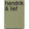 Hendrik & Lief door Henk van Dongen