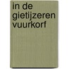 In de gietijzeren vuurkorf door Jeroen D. Rook