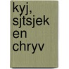 Kyj, Sjtsjek en Chryv by Frank Libertas