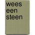 Wees een steen