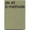 De Ali B-methode door Ali B