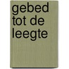 Gebed tot de leegte door Claude Van de Berge