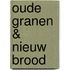 Oude Granen & Nieuw Brood