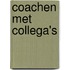 Coachen met collega's