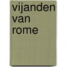 Vijanden van Rome by Philip Matyszak