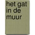 Het Gat in de Muur