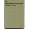 De raadkamerprocedures in strafzaken by W.H.G. Loyson