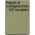 Hapjes & Voorgerechten - 150 recepten