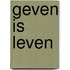 Geven is leven